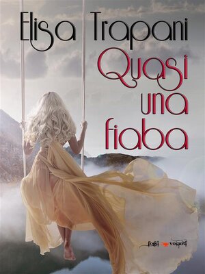cover image of Quasi una fiaba